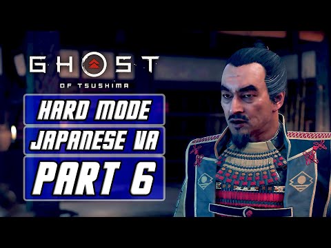 Ghost of Tsushima - Gameplay Walkthrough Part 6 [Hard Mode, Japanese Voices, PS4 PRO]
