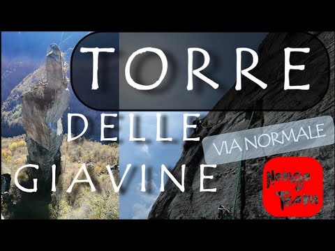 Torre delle Giavine | Boccioleto (VC) | Via normale | Adrenalinaaa!