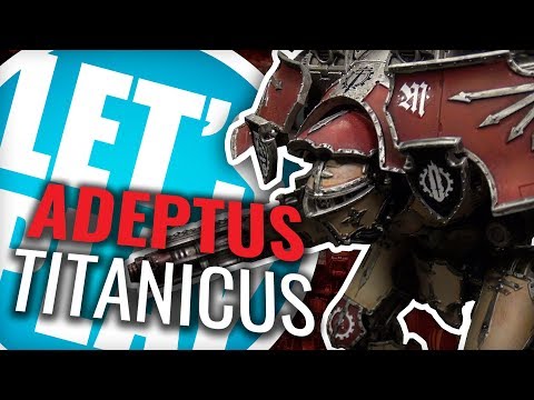 Let's Play: Adeptus Titanicus