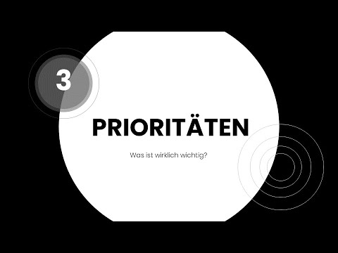 Hab dein Leben im Griff! - Schritt 3: Prioritäten
