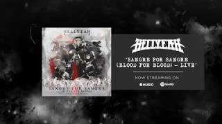 HELLYEAH - Sangre Por Sangre (Blood For Blood) – Live