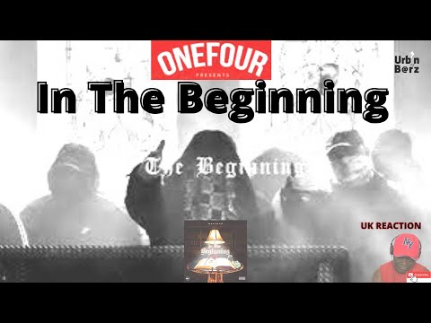 In The Beginning | Onefour | In The Beginning (Official Music Video) | UK Reaction
