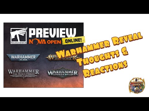 NOVA Open Warhammer Reveals - Reaction & Thoughts