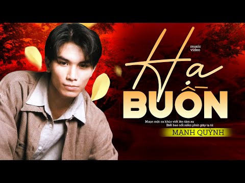 HẠ BUỒN - Mạnh Quỳnh | Nghe bài hát này cả bầu trời ký ức ùa về