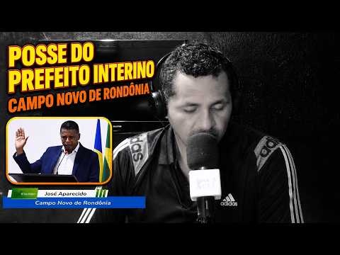 ADEILSON CORREIA É EMPOSSADO PREFEITO INTERINO DE CAMPO NOVO DE RONDÔNIA
