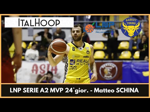 Matteo Schina- LNP Serie A2 MVP 24° giornata (Torino vs Rieti)