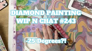 Even The Dogs Refuse To Go Outside!! | Diamond Painting WIP n Chat 243