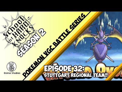 Pokémon VGC Battle Series: The School of Hard Knocks S2: Episode 32: Stuttgart Regional Team!!