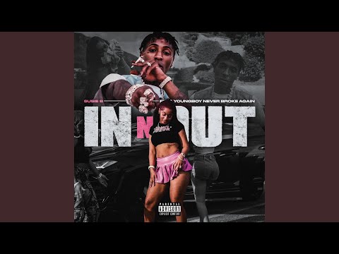 In N Out Feat Susie B - YoungBoy Never Broke Again
