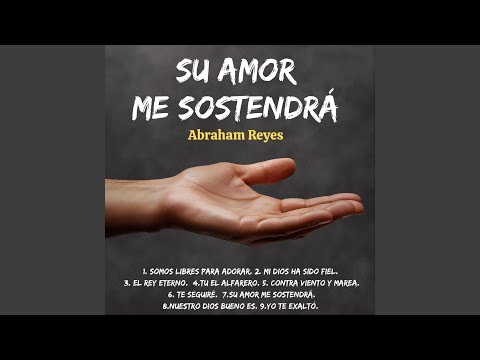 Mi Dios Ha Sido Fiel - Abraham Reyes