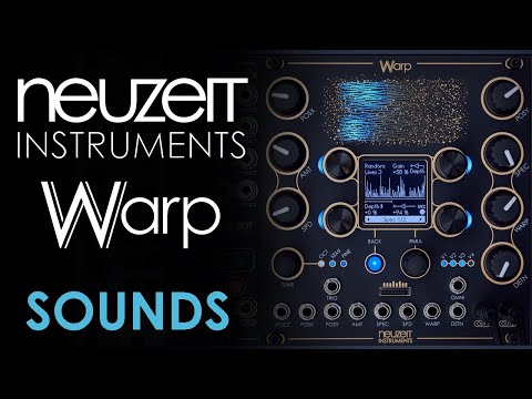 Neuzeit Instruments WARP - Sounds, No Talking