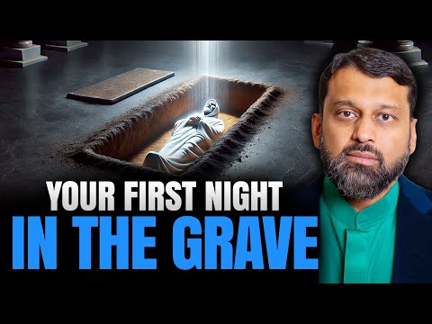 What Really Happens Your First Night In The Grave – The Reality of Barzakh! | Yasir Qadhi