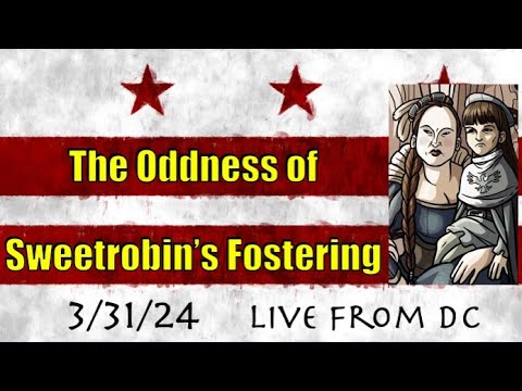 Live From DC: The Oddness of Sweetrobin's Fostering