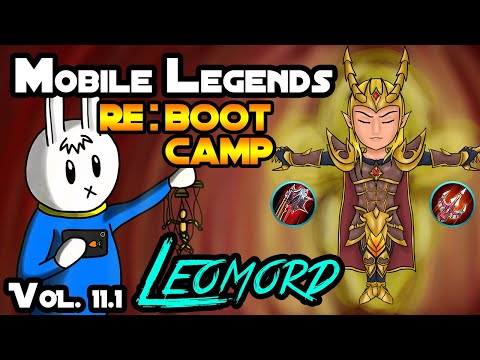 LEOMORD - TIPS, ITEMS, SPELL, EMBLEMS, TRICKS, AND GUIDE - MGL MLBB RE:BOOTCAMP VOLUME 11.1