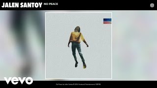 Jalen Santoy - No Peace (Audio)
