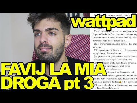 UNA NUOVA DROGA CHIAMATA FAVIJ ep 3 - wattpad