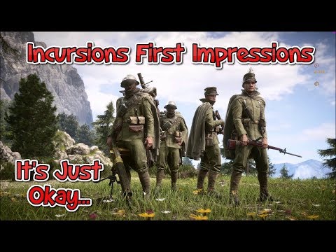 Battlefield 1 Incursions - First Impressions (It's Just Okay)