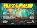 Best Christian Worship Songs Of 2024 ️ Praise And Worship Music Gospel Music Praise
