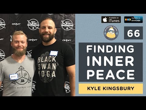 The Bledsoe Show — Kyle Kingsbury: Finding Inner Peace — 66