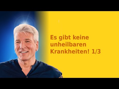 Doku - Es gibt keine unheilbaren Krankheiten! 1/3 - Sananda