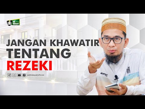 Rahasia Rezeki yang terus bertambah | Ustadz Adi Hidayat Taqmir.com