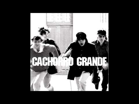 Cachorro Grande - Sexperienced