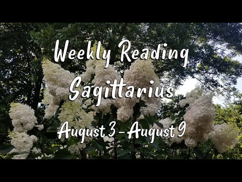SAGITTARIUS  - Weekly Intuitive Tarot Reading August 3-9, 2020