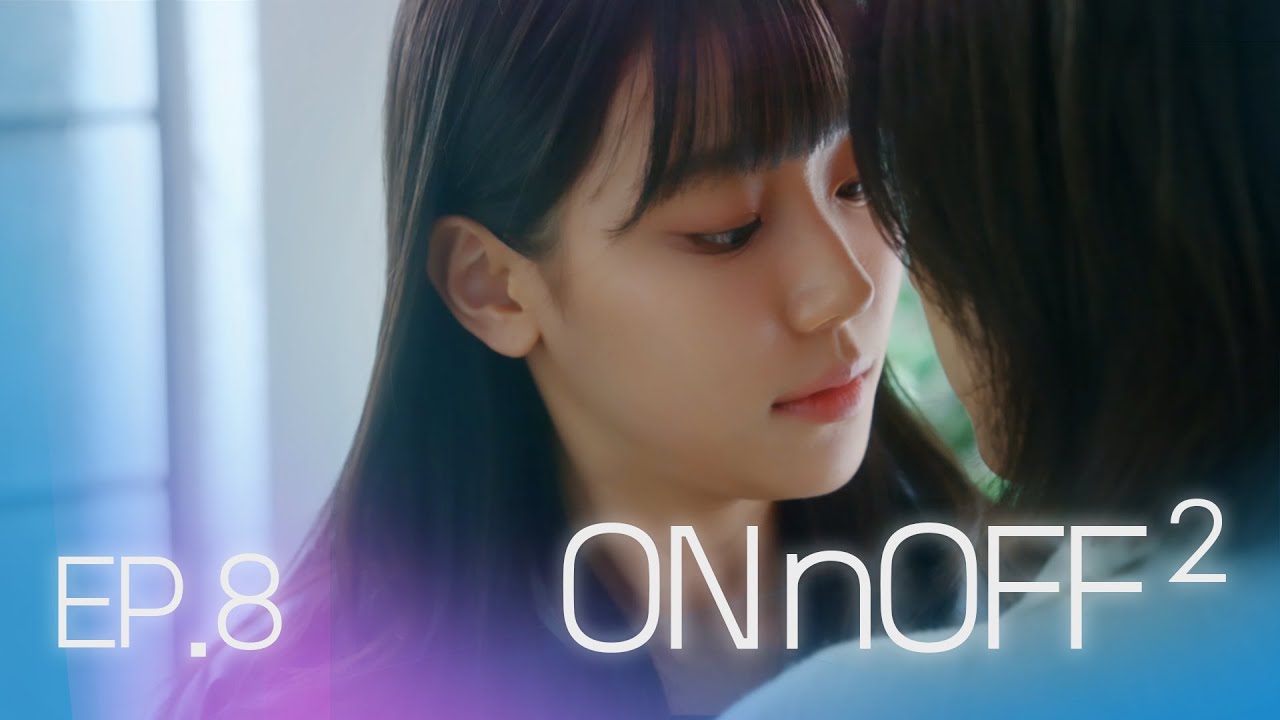 [SUB] Sukfilm GL Drama "ON&OFF 2" EP. 8/8