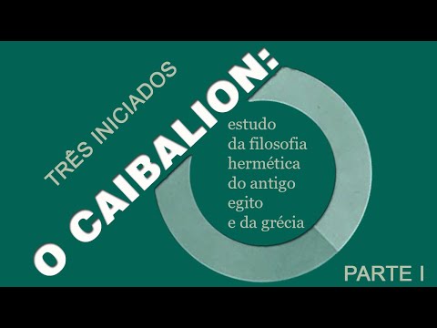 #77 O CAIBALION pt.1 - TRÊS INICIADOS