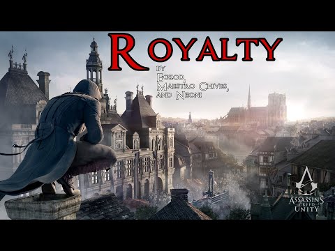 Assassin’s Creed Unity | Royalty | Musicvideo
