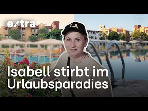 Traumurlaub in Ägypten endet tödlich: Horror Zustände im Hotel | EXTRA - Das Magazin