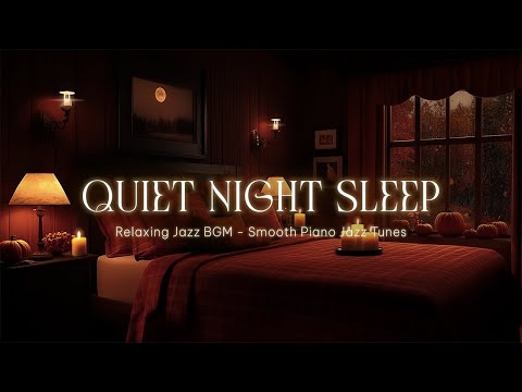 Sleep Jazz Piano Instrumental on a Quiet Night - Background Chillout Music - Jazz Relaxing Music