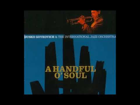 Dusko Goykovich & The International Jazz Orchestra — I Fall In Love Too Easily