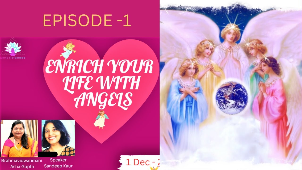 Enrich Your Life With Angels - Day 1