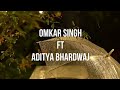 Zara Zara Behekta Hai Lyrics Omkar Singh Ft Aditya Bhardwaj Lyrical Video