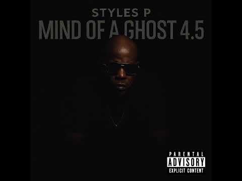 Styles P - Mind Of A Ghost 4.5 (FULL MIXTAPE)