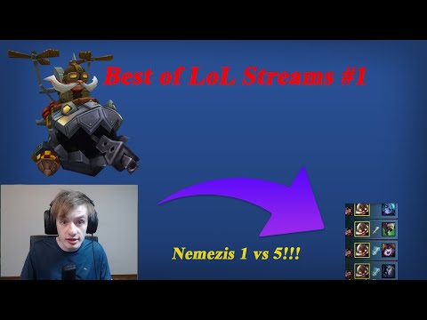 Best of LOL Streams #1 | 1vs5 nemesis