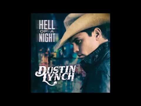 [Where It's At] Dustin Lynch _Hell Of A Night