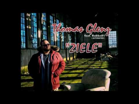 Thomas Glenz feat. Rokko81 (AUTOMATIKK) -- "Ziele" // FreeTrack