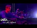 Radiohead - Everything In its Right Place Later Presents 2001 SD