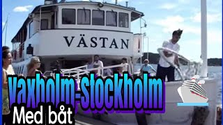 preview picture of video 'Vaxholm-Stockholm'