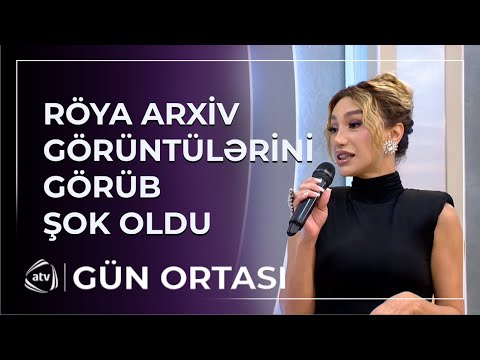Röya KEÇMİŞƏ QAYITDI – “Bir gün ULDUZ olacam”