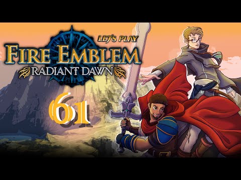 Let's Play Fire Emblem: Radiant Dawn - "Intersecting Vows" Chapter 11 (Part 1)