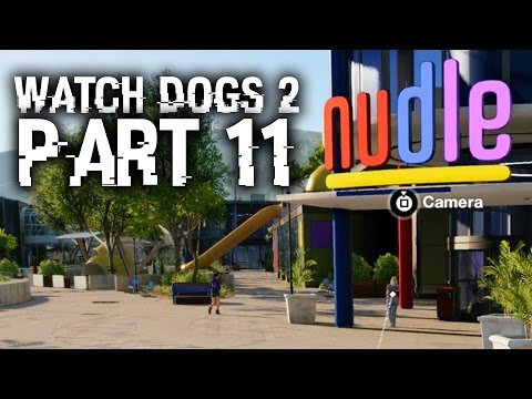 Watch Dogs 2 Gameplay Walkthrough Part 11 - IS THIS GOOGLE ? (Full Game) #WatchDogs2