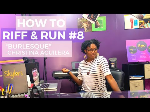 How to Riff & Run #8 | Burlesque by Christina Aguilera