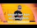 MNM Party Omdat Het Kan MNM Party Weekend
