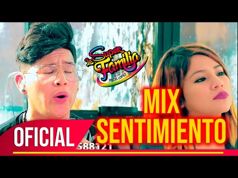 La Super Familia- MIX SENTIMIENTO (PRIMICIA 2022)