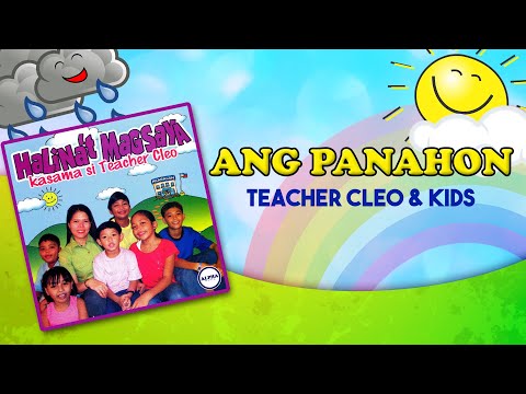 ANG PANAHON (Maaraw Ba O Maulan Pagpasok Sa Eskwelahan) - Teacher Cleo (Lyric Video) OPM