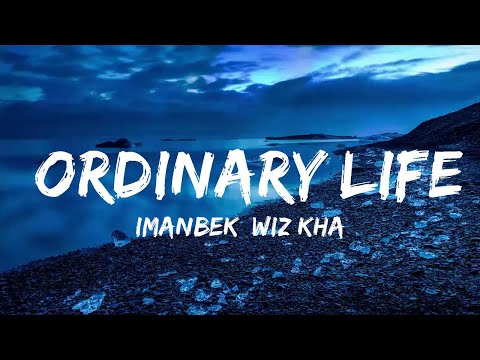 Imanbek, Wiz Khalifa, KDDK, KIDDO - Ordinary Life (Phonk Remix) (Lyrics)