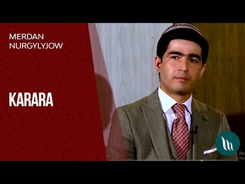 Merdan Nurgylyjow - Karara | 2019